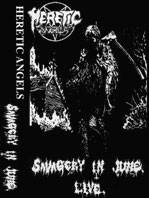 Heretic Angels : Savagery in June Heretic Angels : Savagery in June